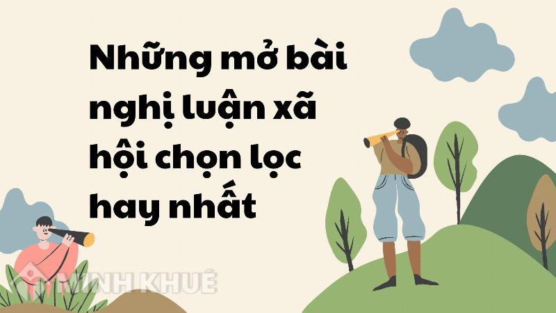 Ý tưởng xây dựng “kho báu” dẫn chứng nghị luận xã hội cá nhân theo chủ đề